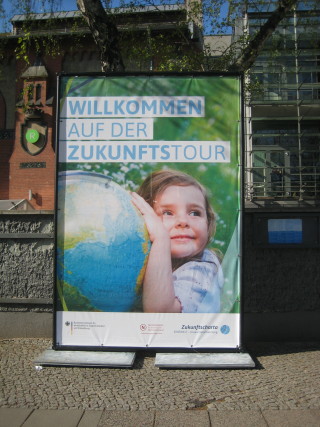 ZukunftsTour Berlin. Plakat vor dem Radialsystem. Foto: Corinna v. Bodisco
